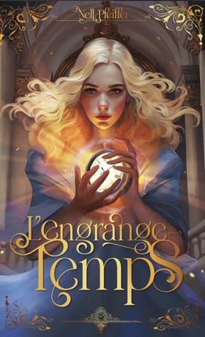 L'Engrange-Temps by Nell Pfeiffer