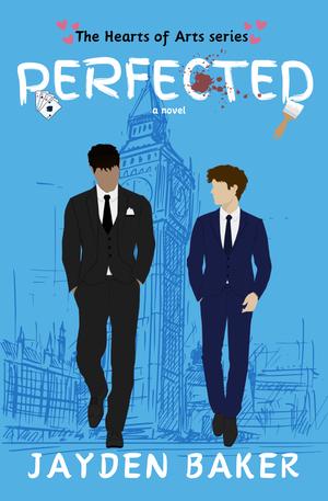 Perfected by Jayden Baker