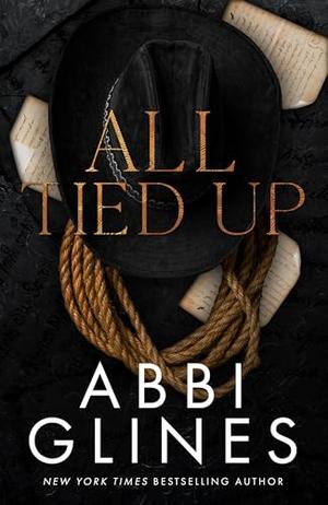 All Tied Up by Abbi Glines