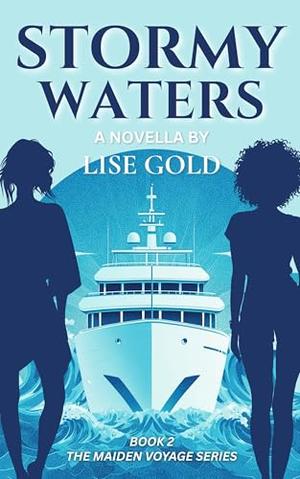 Stormy Waters by Lise Gold