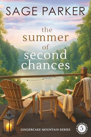 The Summer of Second Chances by Sage Parker