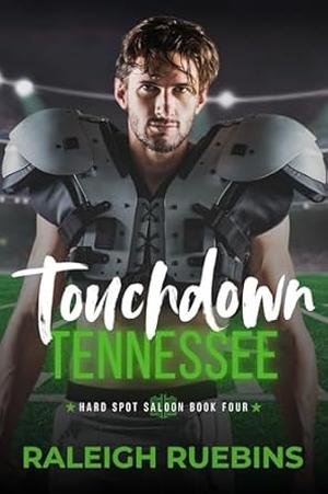 Touchdown, Tennessee by Raleigh Ruebins