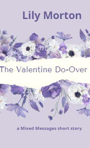 The Valentine Do-Over by Lily Morton