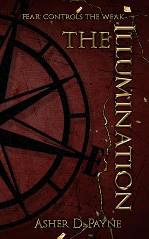 The Illumination by Asher D. Payne