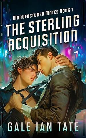 The Sterling Acquisition by Gale Ian Tate