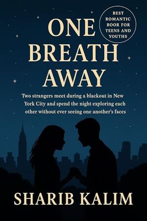 One Breath Away - A Moment Can Change Everything. by Sharib Kalim