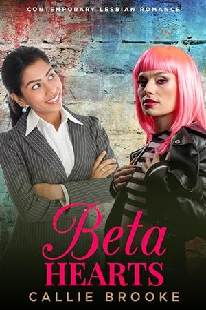 Beta Hearts by Callie Brooke