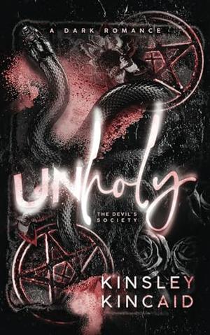 Unholy by Kinsley Kincaid