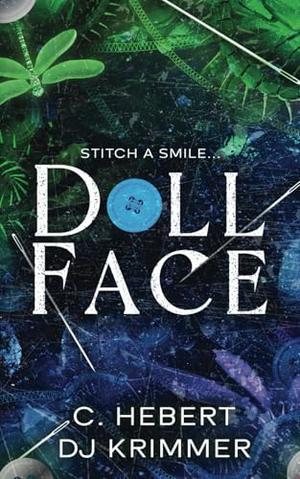 Doll Face by D.J. Krimmer, C Hebert