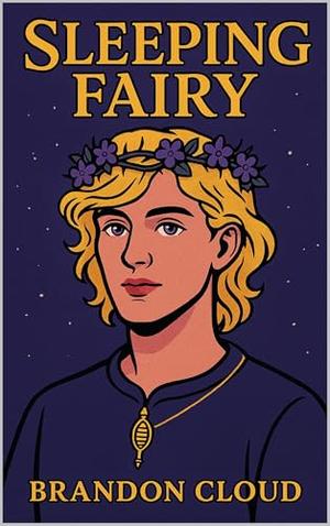 Sleeping Fairy by Brandon Cloud