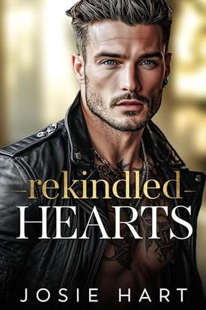 Rekindled Hearts: A Second Chance, Surprise Pregnancy Romance (Blackwood Billionaires by Josie Hart