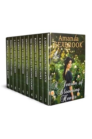 A Season of Blooming Hearts: A Historical Regency Romance Collection by Amanda Seabrook