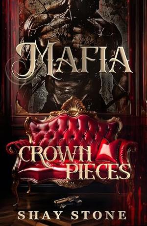 Mafia Crown Pieces by Shay Stone