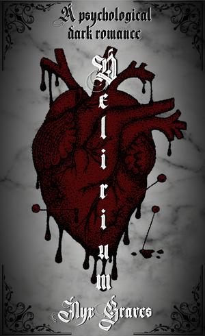 Delirium by Nyx Graves