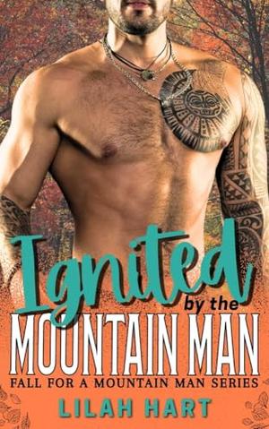 Ignited by the Mountain Man (Fall for a Mountain Man #2)