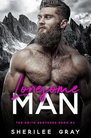 Lonesome Man by Sherilee Gray