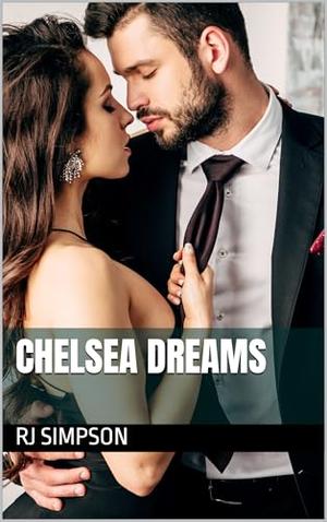 Chelsea Dreams by RJ Simpson