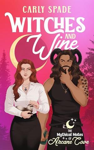 Witches and Wine by Carly Spade