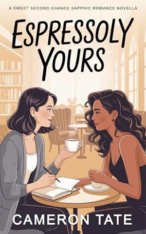 Espressoly Yours by Cameron Tate