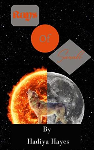 Rays of Sarah by Hadiya Hayes