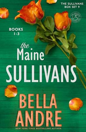 The Maine Sullivans, Books 1-3 by Bella Andre