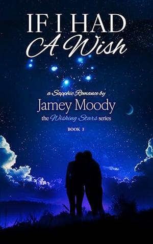 If I Had a Wish: An ice queen sapphic romance (The Wishing Star #3)