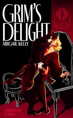 Grim's Delight by Abigail Kelly
