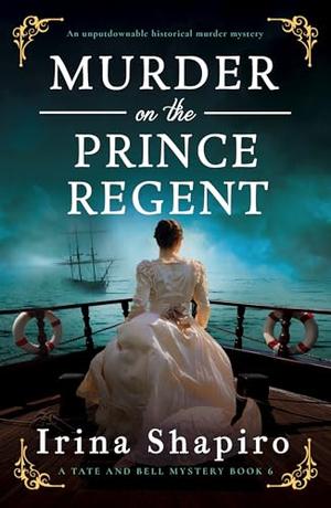 Murder on the Prince Regent by Irina Shapiro