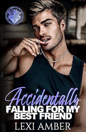 Accidentally Falling For My Best Friend (Chicago Awakenings #2)
