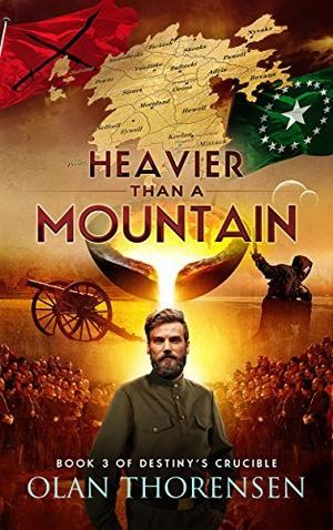 Heavier Than a Mountain (Destiny's Crucible #3)