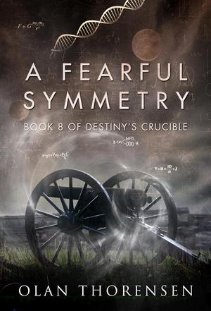 A Fearful Symmetry (Destiny's Crucible #8)