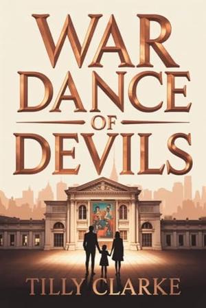 War Dance of Devils: A Dark Age Gap Bratva Romance by Tilly Clarke