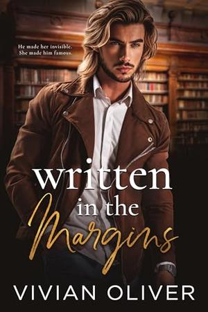 Written In The Margins: A Second Chance Romance by Vivian Oliver