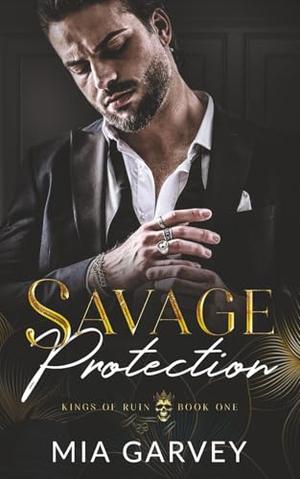 Savage Protection: A Forbidden Love Mafia Romance by Mia Garvey