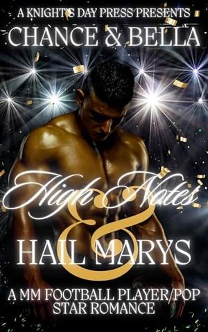 High Notes & Hail Marys by Chance Christopher, Bella Liddell