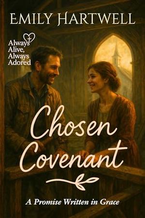 Chosen Covenant: A Promise Written in Grace (Always Alive, Always Adored #2)