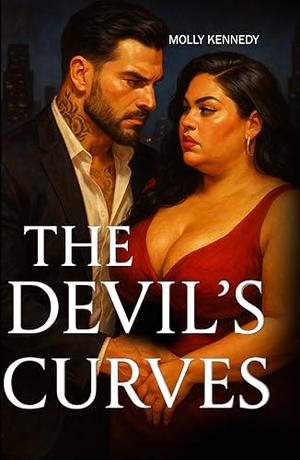The Devil's Curves: A Curvy Enemies-to-Lovers Mafia Romance with a Fake Fiancée Twist by Molly Kennedy, BLOCKBUSTER STORY