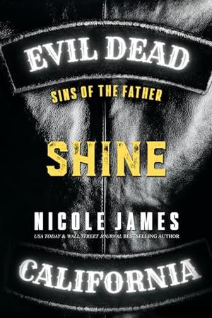 SHINE: Sins of the Father by Nicole James