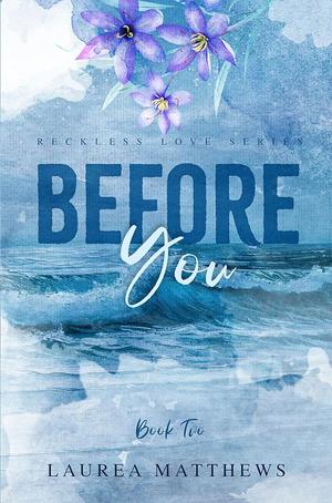 Before You by Laurea Matthews