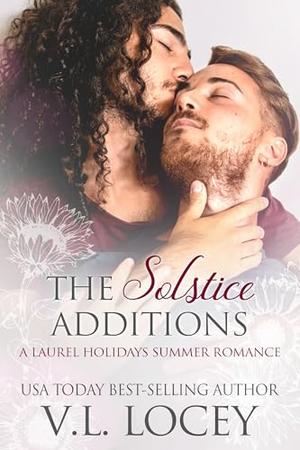 The Solstice Additions by V.L. Locey