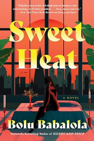 Sweet Heat by Bolu Babalola