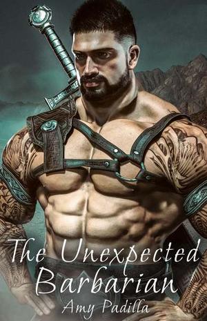 The Unexpected Barbarian (Not-So-Savage Barbarians #0.5)