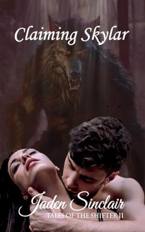 Dedrick's Taming: Tales of the Shifter 3 by Jaden Sinclair