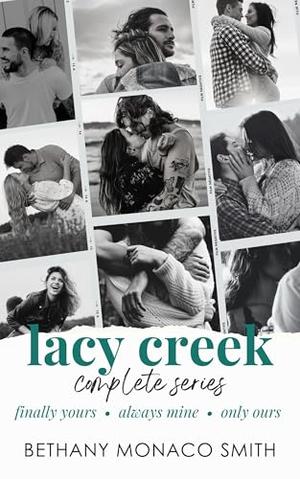 Lacy Creek Complete Series Collection by Bethany Monaco Smith