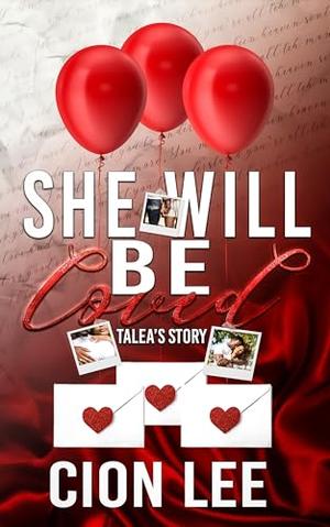 She Will Be Loved: Talea's Story by Cion Lee