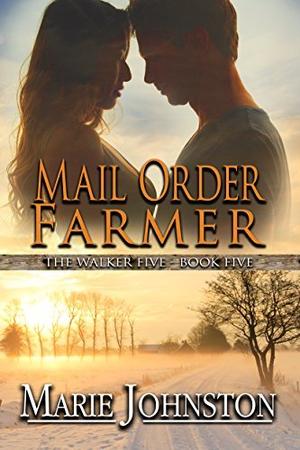 Mail Order Farmer (The Walker Five #5)