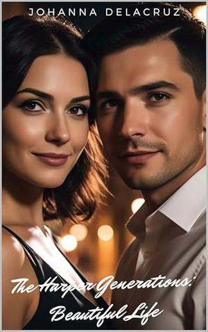 The Harper Generations: Beautiful Life (The Harper #26)