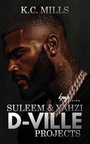 Suleem and Yahzi by K.C. Mills