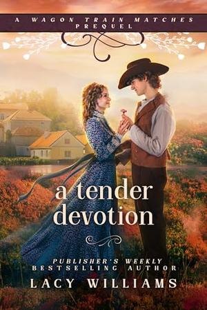 A Tender Devotion by Lacy Williams