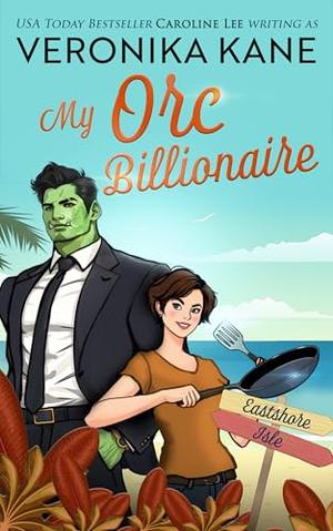 My Orc Billionaire (Eastshore Isle #10)